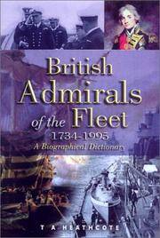 British Admirals of the Fleet 1734 - 1995: A Biographical Dictionary