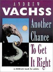 Another Chance to Get It Right by Vachss, Andrew H - 1993