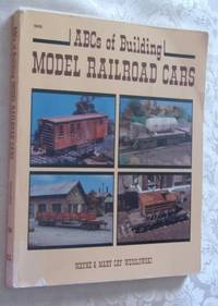 ABCs of Building Model Railroad Cars Paperback Â� December 1, 1985   by by Wayne Wesolowski (Author), Mary Cay Wesolowski (Author) - 1985