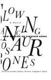 SLOW DANCING ON DINOSAUR BONES: A Novel