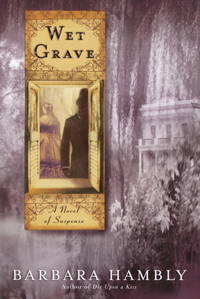 Wet Grave by Hambly, Barbara