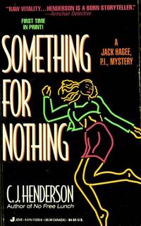 Something For Nothing by C. J. Henderson - 1993-11-01