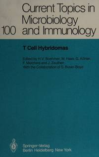 T Cell Hybridomas : A Workshop at the Basle Institute for Immunology