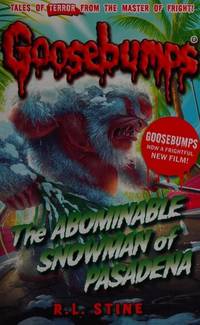 Goosebumps Abominable Snowman Pasadena by R L Stine