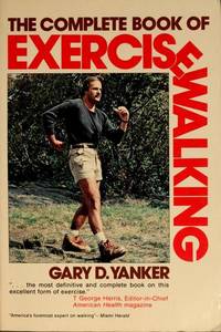 The Complete Book of Exercise Walking