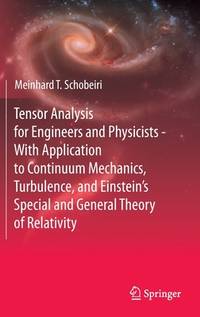 Tensor Analysis for Engineers and Physicists - With Application to Continuum Mechanics,...