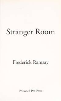 Stranger Room (Ike Schwartz Series) by Frederick Ramsay - Paperback - First American Edition - 2008 - from Whitneys BookShelf (SKU: 002022)