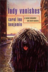 Lady Vanishes: A Rachel Alexander and Dash Mystery