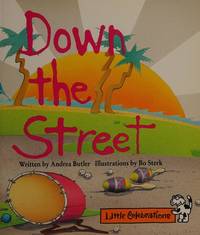 Down the Street by Andrea Butler - Paperback - 1993 - from ThriftBooks (SKU: G067380335XI3N00)