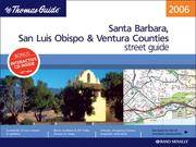 The Thomas Guide 2006 Santa Barbara, San Luis Obispo, & Ventura Counties, California: Street...
