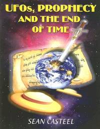 UfOs, Prophecy and the End of Time