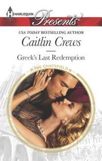 Greek's Last Redemption (The Chatsfield, 14)