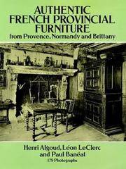 Authentic French Provincial Furniture From Provence, Normandy and Brittany