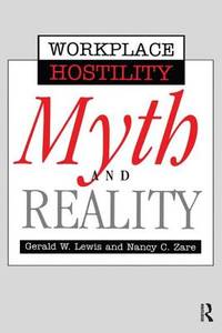 Workplace Hostility: Myth and Reality