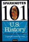 U.S. History: Colonial Period through 1865 (SparkNotes 101) by SparkNotes - 2005-07-18