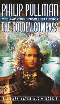 The Golden Compass (His Dark Materials Ser., Bk. 1)