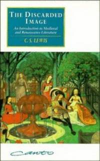 cover of The Discarded Image: An Introduction to Medieval and Renaissance Literature (Canto)