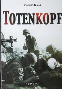 Charles Trang Totenkopf (World War 2) 英語 Totenkopf by Charles Trang (6 items) - Biblio