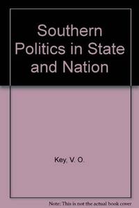 Southern Politics State & Nation: Introduction Alexander Heard