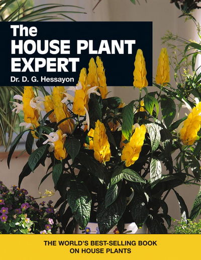 The House Plant Expert: The World's Best-Selling Book on House Plants