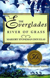 The Everglades: River of Grass by Marjory Stoneman Douglas - Hardcover - 1997-03-01 - from GridFreed LLC (SKU: Q-1561641359)