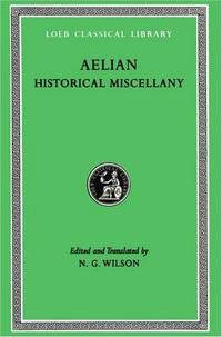 image of Aelian: Historical Miscellany (Loeb Classical Library No. 486)