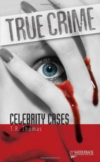 Celebrity Cases (True Crime) T.R. Thomas
