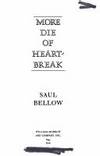 more die of heartbreak by bellow, saul