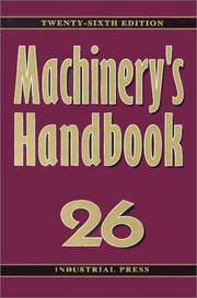 Machinery''s Handbook 26