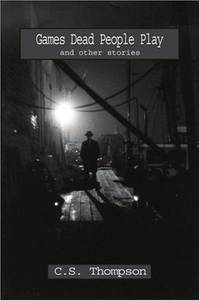 Games Dead People Play and Other Stories