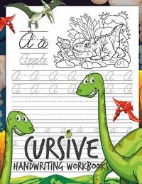 Cursive Handwriting Workbooks: Dinosaur Cursive Writing Practice Book Homework for Boys or Kids...