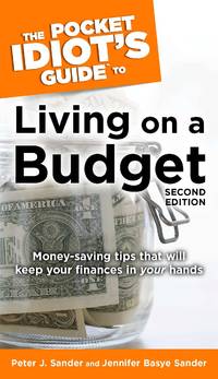 The Pocket Idiot's Guide to Living on a Budget, 2nd Edition: Money-Saving Tips That Will Keep...