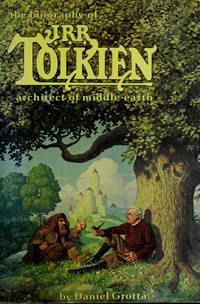 THE BIOGRAPHY OF J. R. R. TOLKIEN: Architect of Middle-Earth de Grotta, Daniel - 1978