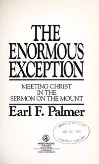 The enormous exception: Meeting Christ in the Sermon on the Mount