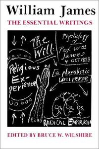 William James : The Essential Writings
