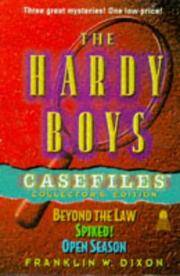 The HARDY BOYS CASEFILES COLLECTOR'S EDITION: (BEYOND THE LAW/SPIKED!/OPEN SEASON)