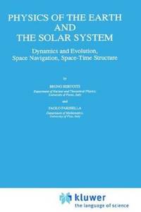 PHYSICS OF THE EARTH AND THE SOLAR SYSTEM