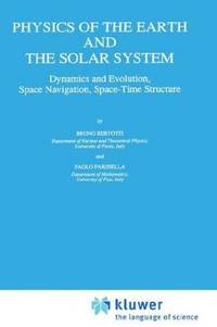 Physics Of the Earth and The Solar System