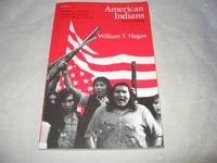 American Indians (Chicago History of American Civilization) by William T. Hagan - 1979-04