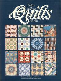 GALLERY OF AMERICAN QUILTS. 1849 - 1988.