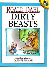 Dirty Beasts (Picture Puffin S.) Blake, Quentin and Dahl, Roald