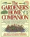 Gardener's Home Companion/How to Raise and Propagate More Than 350 Flowers, Herbs,...
