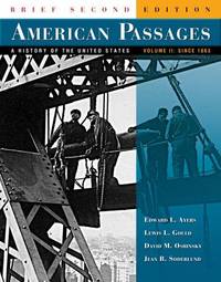 cover of American Passages: A History of the United States, Brief Edition, Volume II: Since 1863