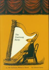 cover of THE UNSTRUNG HARP : Or, Mr Earbrass Writes a Novel