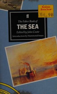 The Faber Book of the Sea by Coote, John; Innes, Hammond - 1991