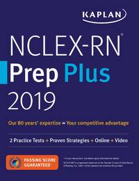 NCLEX-RN Prep Plus 2019: 2 Practice Tests + Proven Strategies + Online + Video (Kaplan Test Prep)