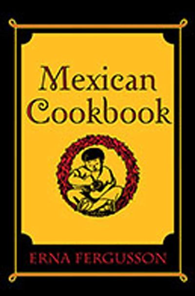 MEXICAN COOKBOOK. ADVENTURES IN COOKING SERIES