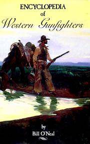 Encyclopedia Of Western Gunfighters