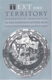 Text and Territory; Geographical Imagination in the European Middle Ages