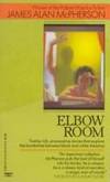 Elbow Room : Stories by James Alan McPherson - 1980